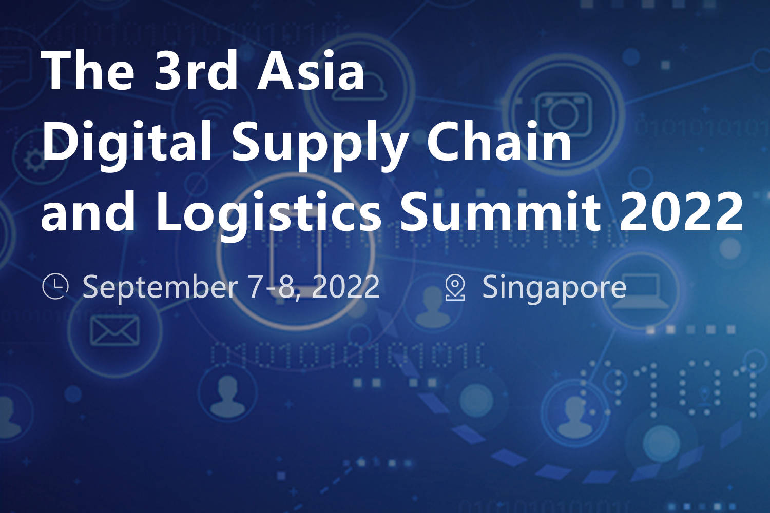 The 3rd Asia Digital Supply Chain and Logistics Summit 2022